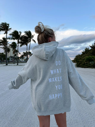 Do What Makes You Happy Grey Hoodie - Modern Creek Boutique